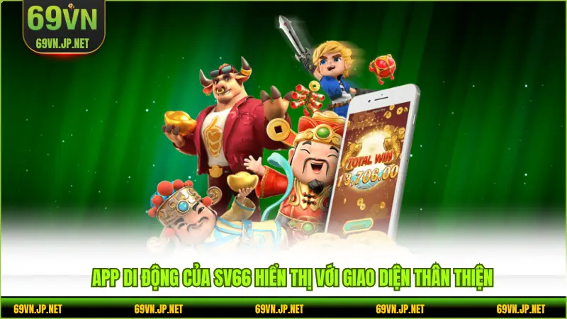 App di động của SV66 hiển thị với giao diện thân thiện