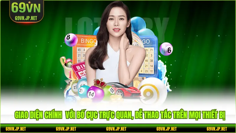 Giao diện chính  với bố cục trực quan, dễ thao tác trên mọi thiết bị