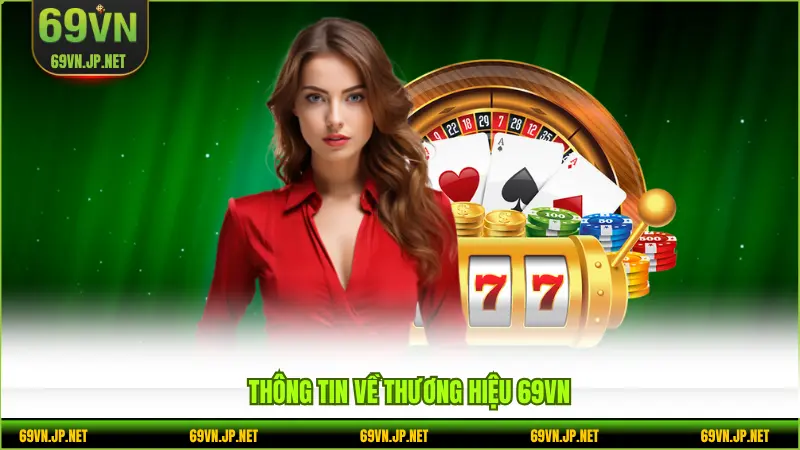 Thông tin về thương hiệu 69VN 